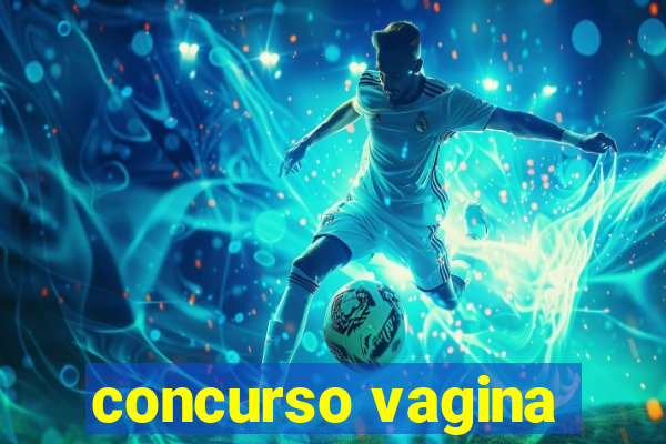 concurso vagina